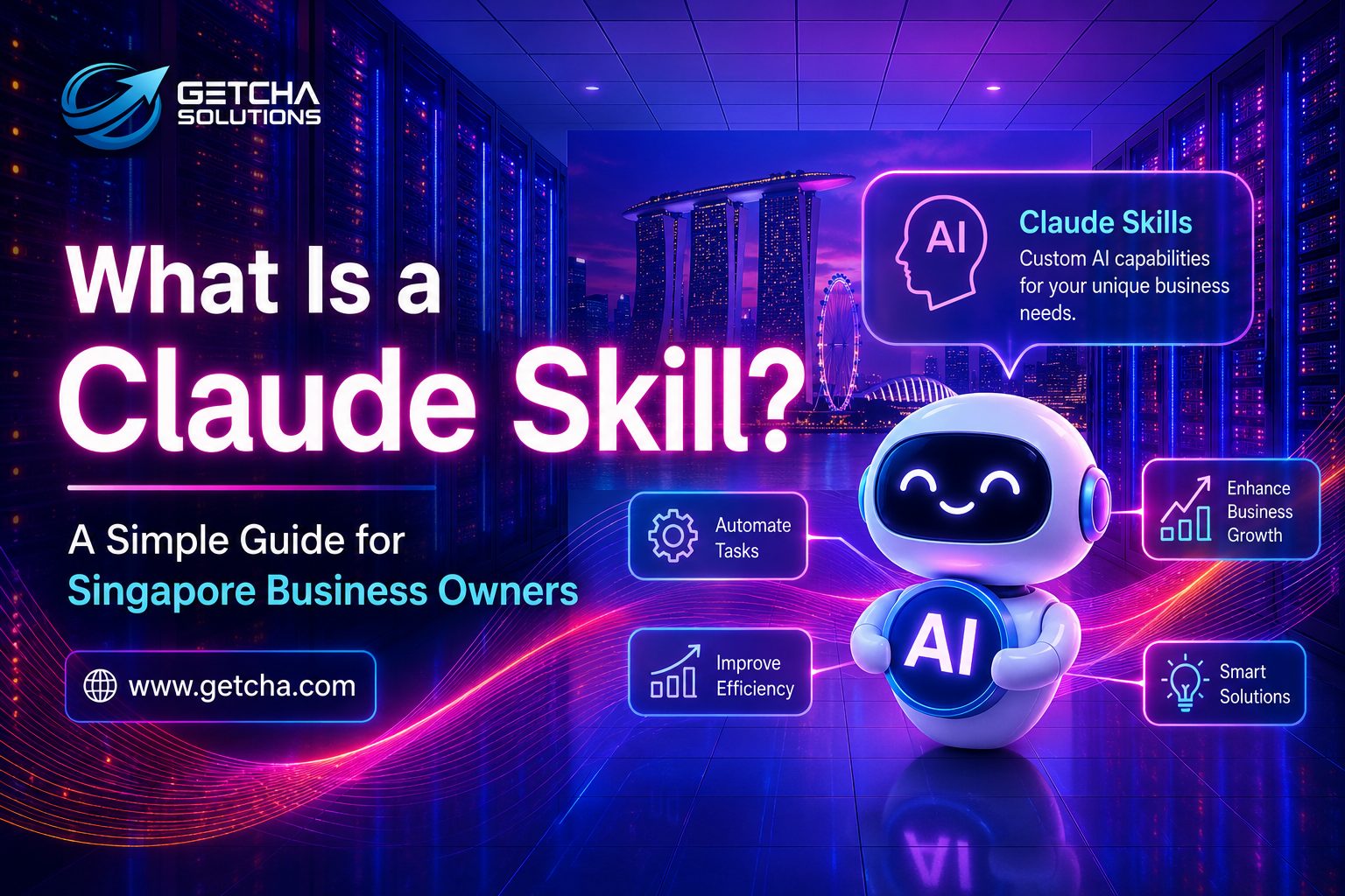 Claude Skills AI workflow automation guide for Singapore business owners